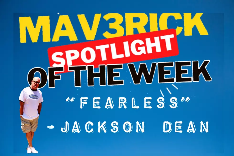 MAV3RICK SPOTLIGHT OF THE WEEK: Fearless -Jackson Dean