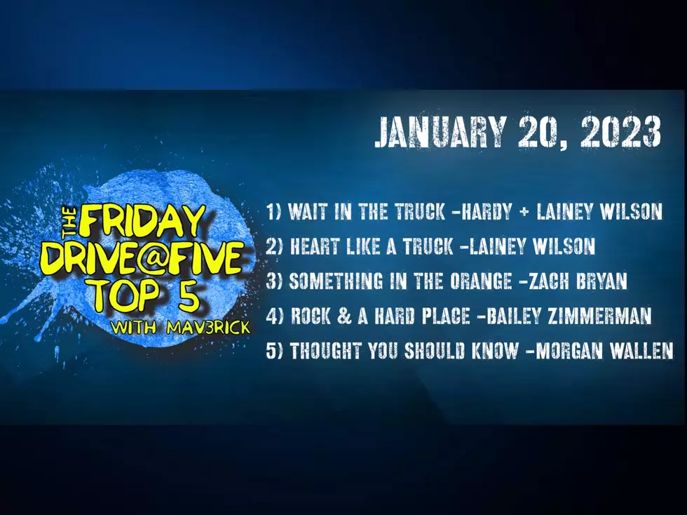 FRIDAY DRIVE@FIVE TOP 5:  January 20, 2023