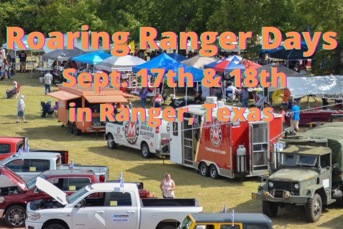 Get Ready Texas For Fun And Live Music During Roaring Ranger Days Get Ready Texas For Fun And Live Music During Roaring Ranger Days