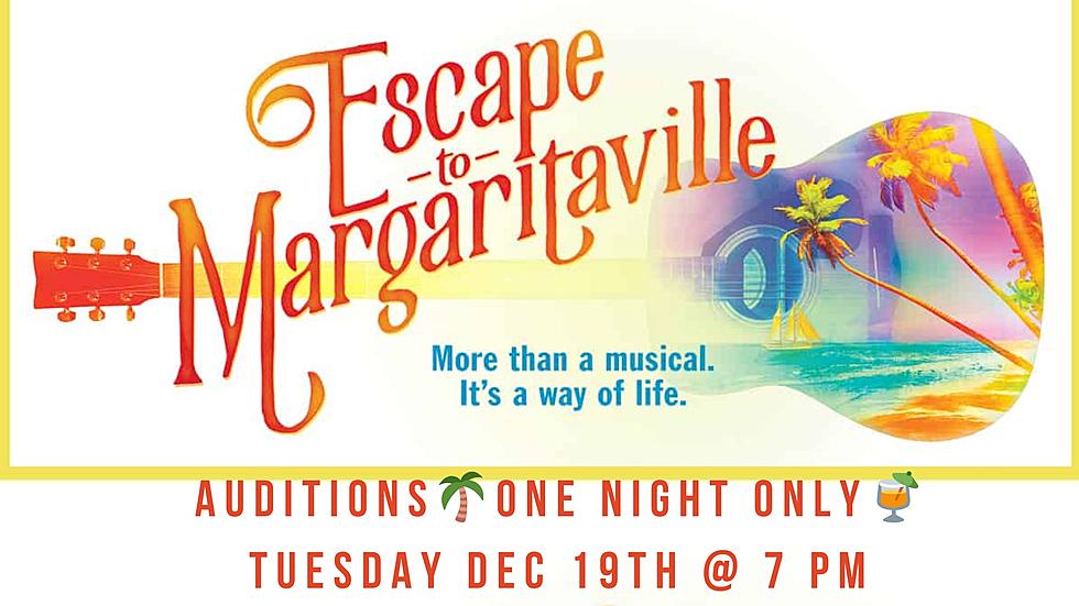 North Dakota Stage: 'Escape to Margaritaville' Audition Call