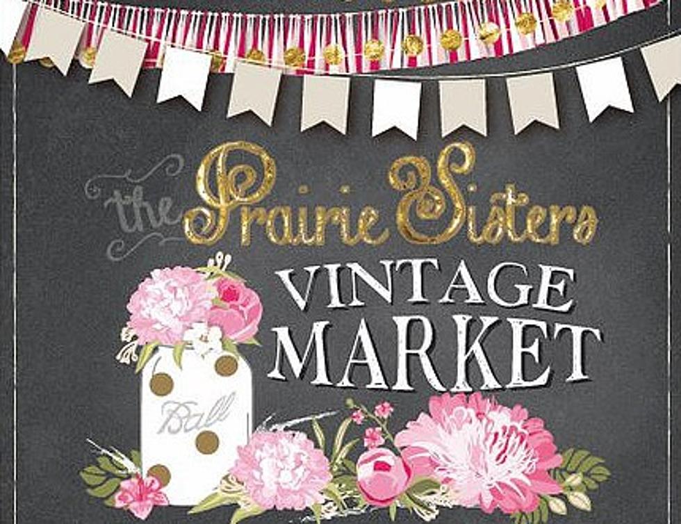 The Prairie Sisters Vintage Market Is This Weekend