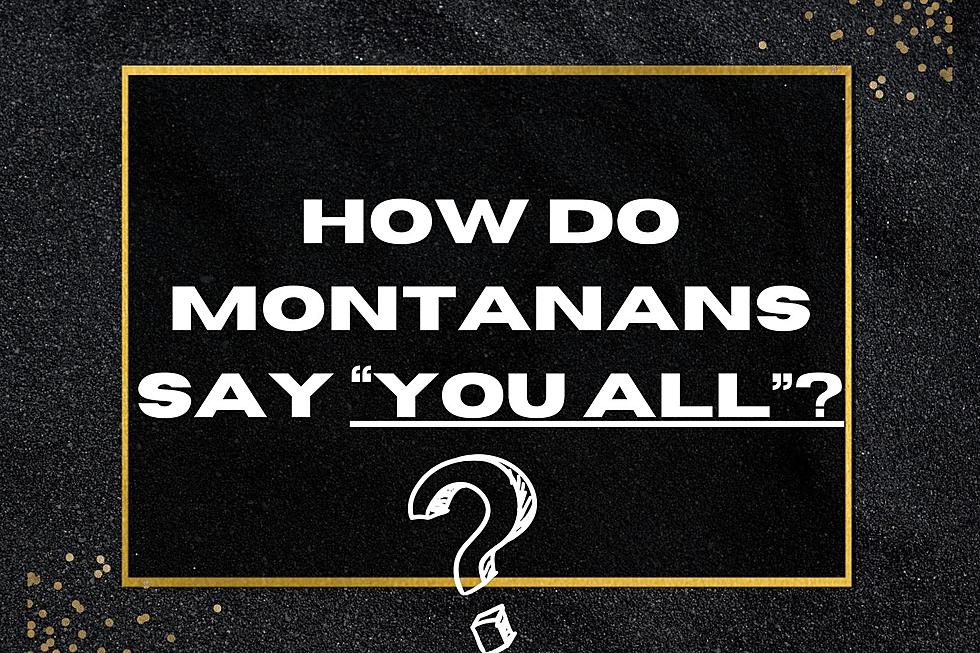 How Does Montana Say “You All?”