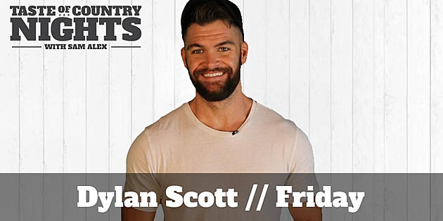 Dylan Scott On Taste Of Country Nights This Friday