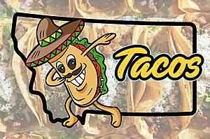 National Taco Day! Are These Best Places To Get Tacos In Montana?