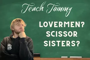 Teach Tommy: Meeting The Lover Men and The Scissor Sisters