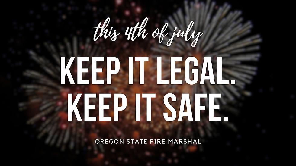 Safety First, a Message for the 4th From Oregon State
