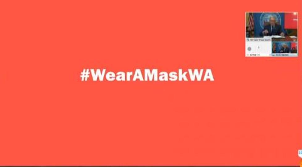 Inslee Press Conference–State Launches “Wear A Mask” Video Site