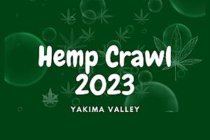 Yakima Valley Is Getting a Hemp Crawl on 4/20