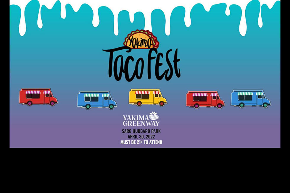 Yakima Taco Fest 2022. Deliciousness Returns! Want Tickets?