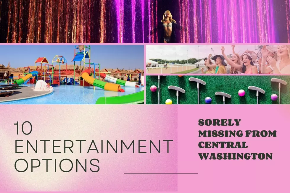 10 Entertainment Options That Are Sorely MISSING from Central WA