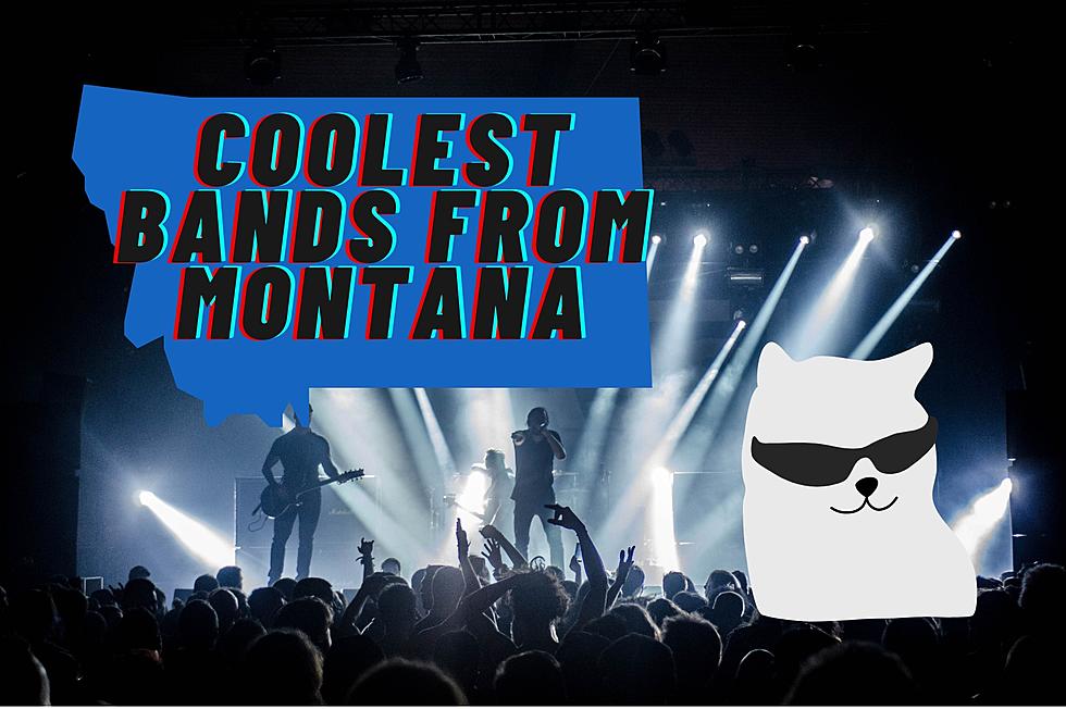 Oh Really? Are These The Coolest  Bands From Montana?