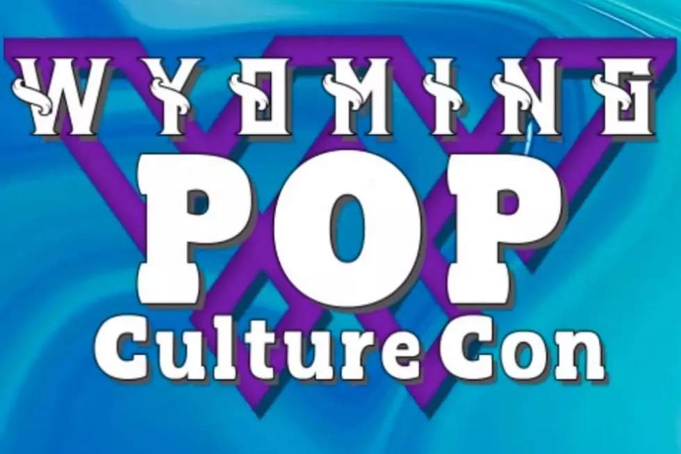 The 2nd Annual &#8216;Wyoming Pop Culture Con&#8217; Is This Weekend in Casper