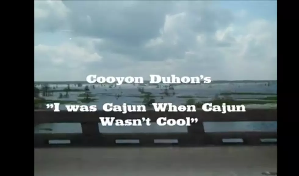 I Was Cajun When Cajun Wasn’t Cool – Cooyon Duhon [VIDEO]