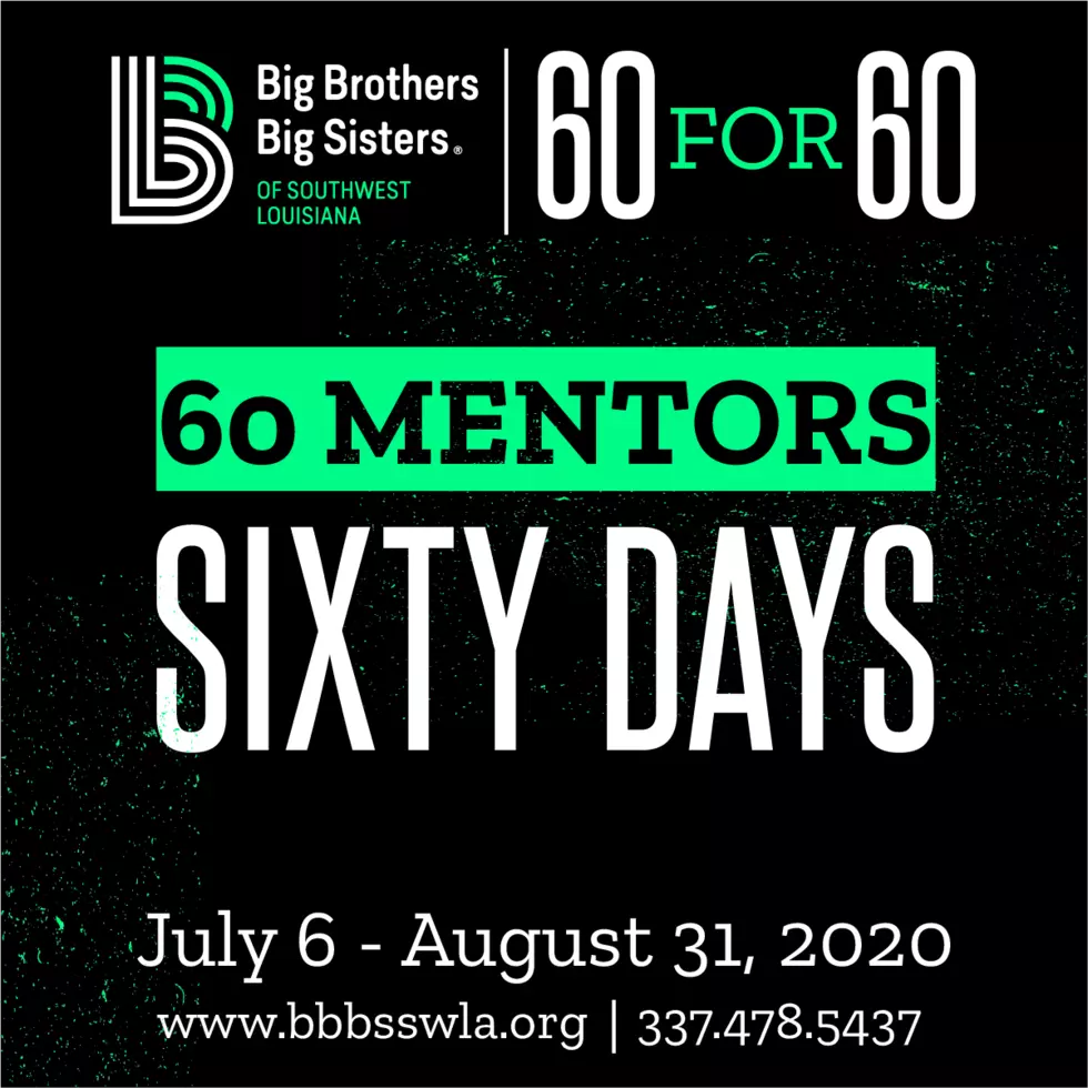 Big Brothers/Sisters of SWLA “60 for 60” Recruitment Campaign