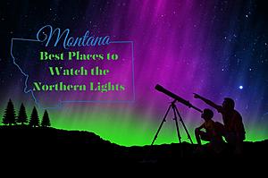 Best Places to Experience the Northern Lights in Montana