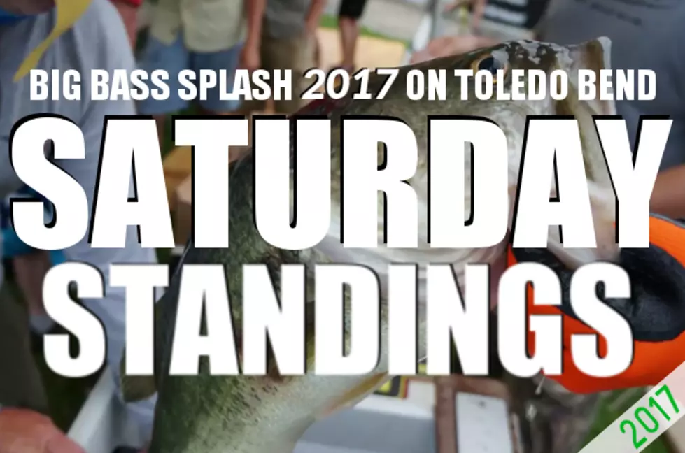 2017 Big Bass Splash on Toledo Bend – Saturday Standings