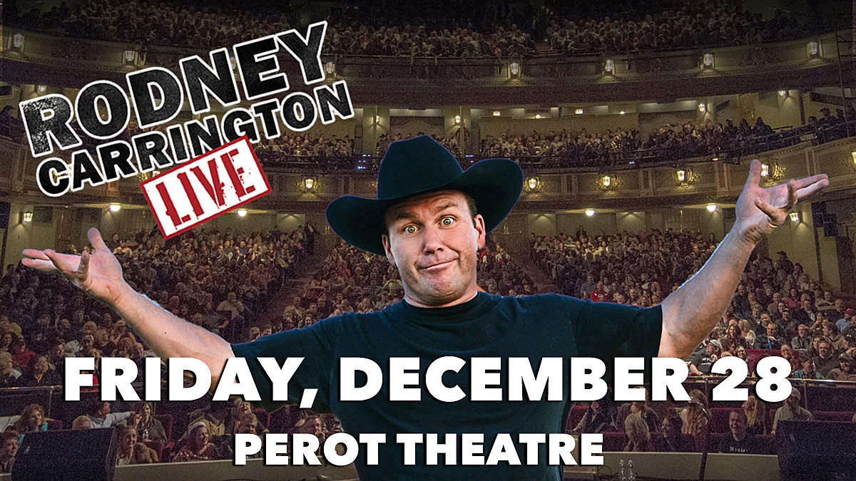 Rodney Carrington at The Perot! Tickets On Sale Now