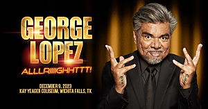 Win Tickets to See George Lopez Live in Wichita Falls, Texas