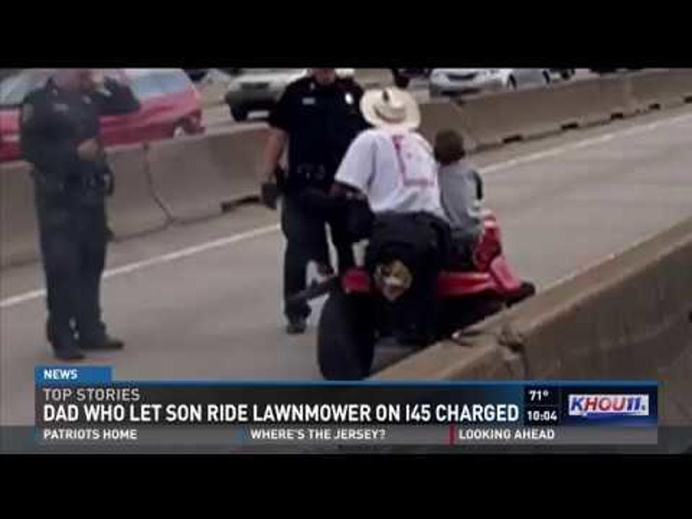 Man Charged for Riding Lawn Mower on I-45 in Houston With Son On His Lap