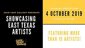 Gold Leaf Gallery &#8216;Showcasing East Texas Artists&#8217; October 4