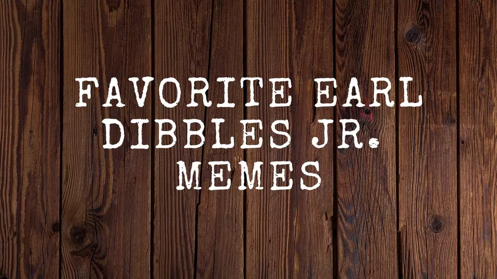 Some Favorite Earl Dibbles Jr Memes