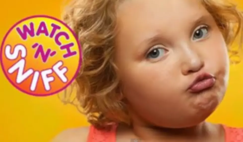 Do We Really Need A &#8216;Watch &#8216;N&#8217; Sniff&#8217; Honey Boo Boo  [VIDEO]