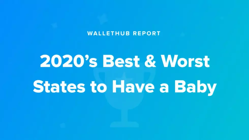 WalletHub Reports Texas Is 11th Worst State To Have A Baby In 2020