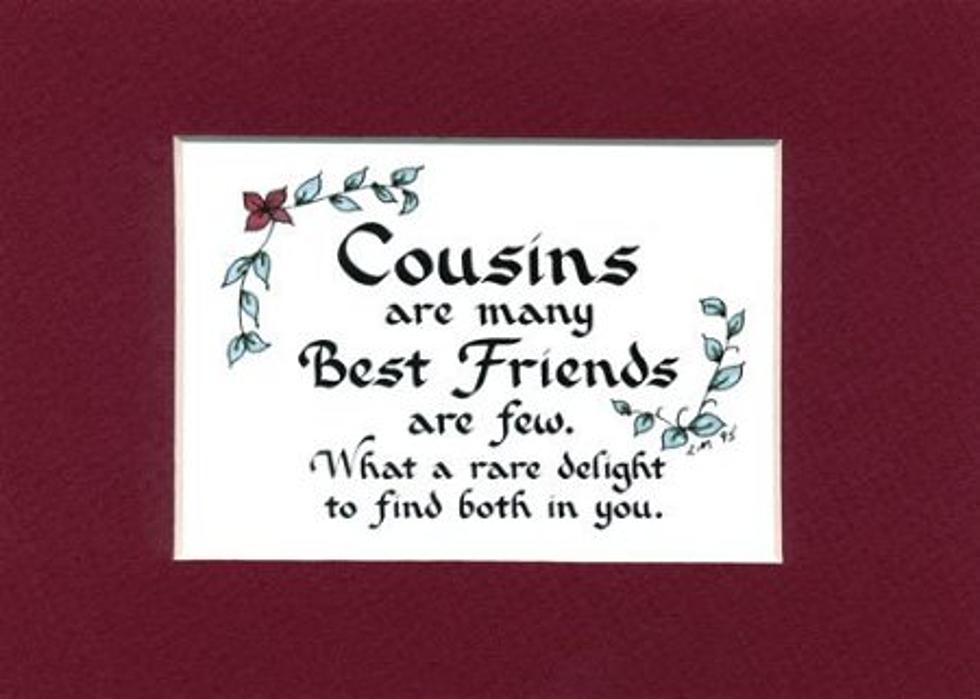 Today is Cousins Day!  Make Sure To Wish Your Cousins a Great Day!