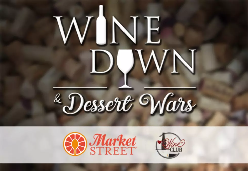 The Wine Down and Dessert Wars 2017