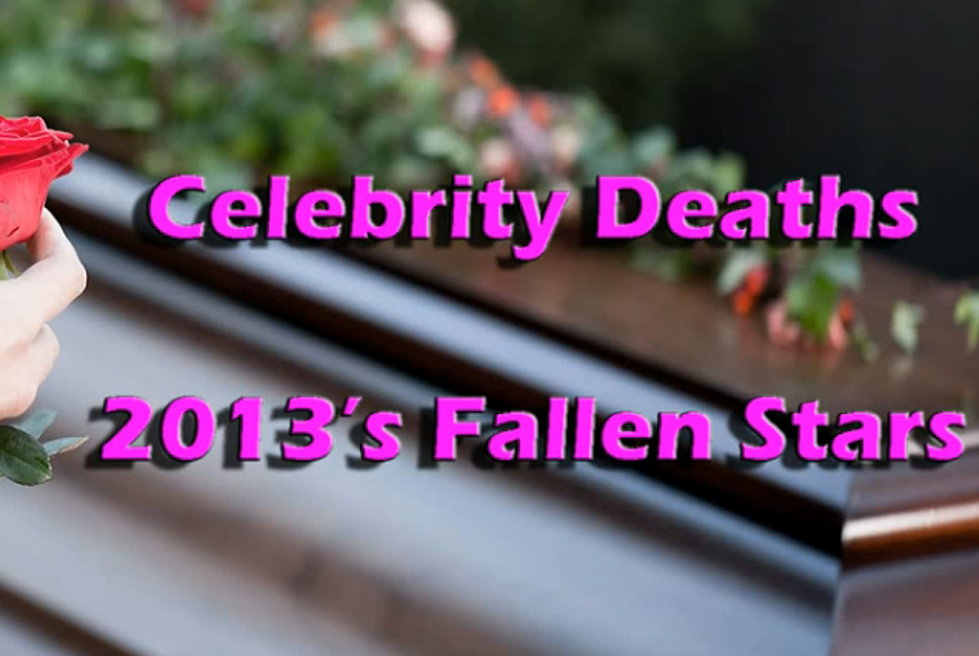 Celebrity Deaths 2013