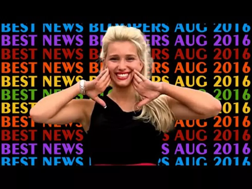 Best News Bloopers of August 2016