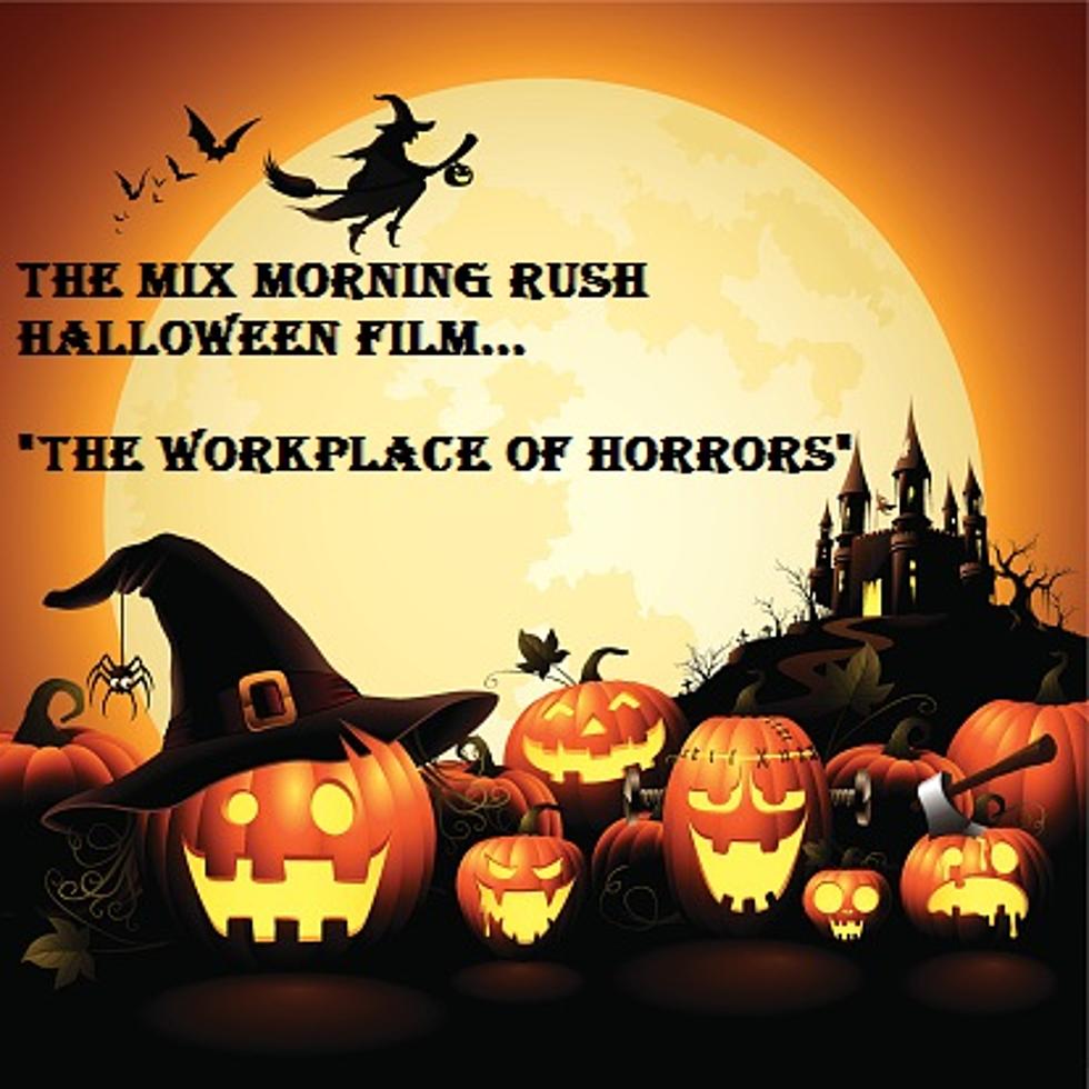 Mix Morning Rush Halloween Movie — “The Workplace of Horrors” [VIDEO]