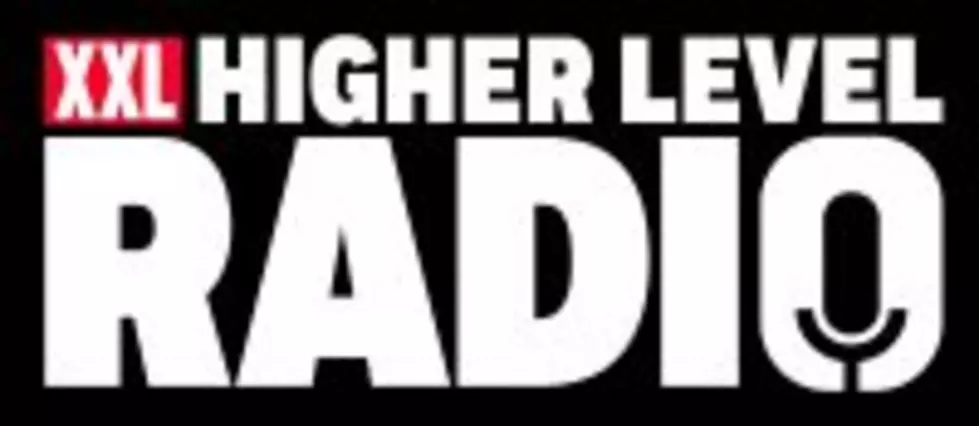 XXL Higher Level Radio Debuts Tonight