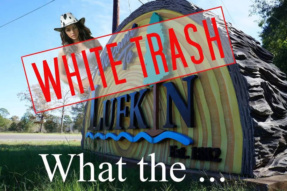 Lufkin Named #1 White Trash Town in All of Texas