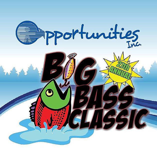 Big Bass Classic Benefiting Opportunities Inc. is May 13