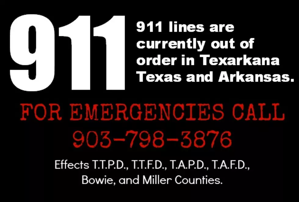 911 Emergency Number Temporarily Out of Service in and Around Texarkana