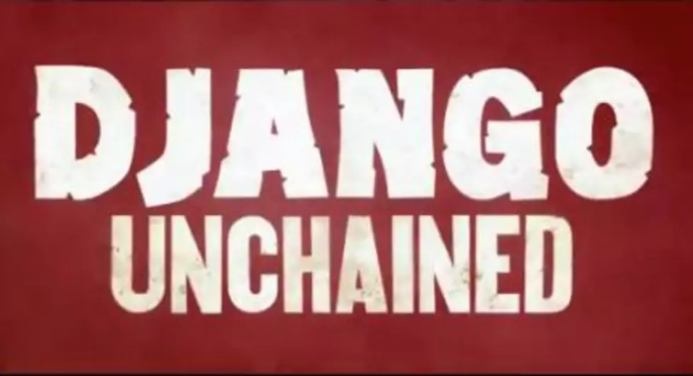 &quot;Django Unchained&quot; Looks Freakin Sweet! [VIDEO]
