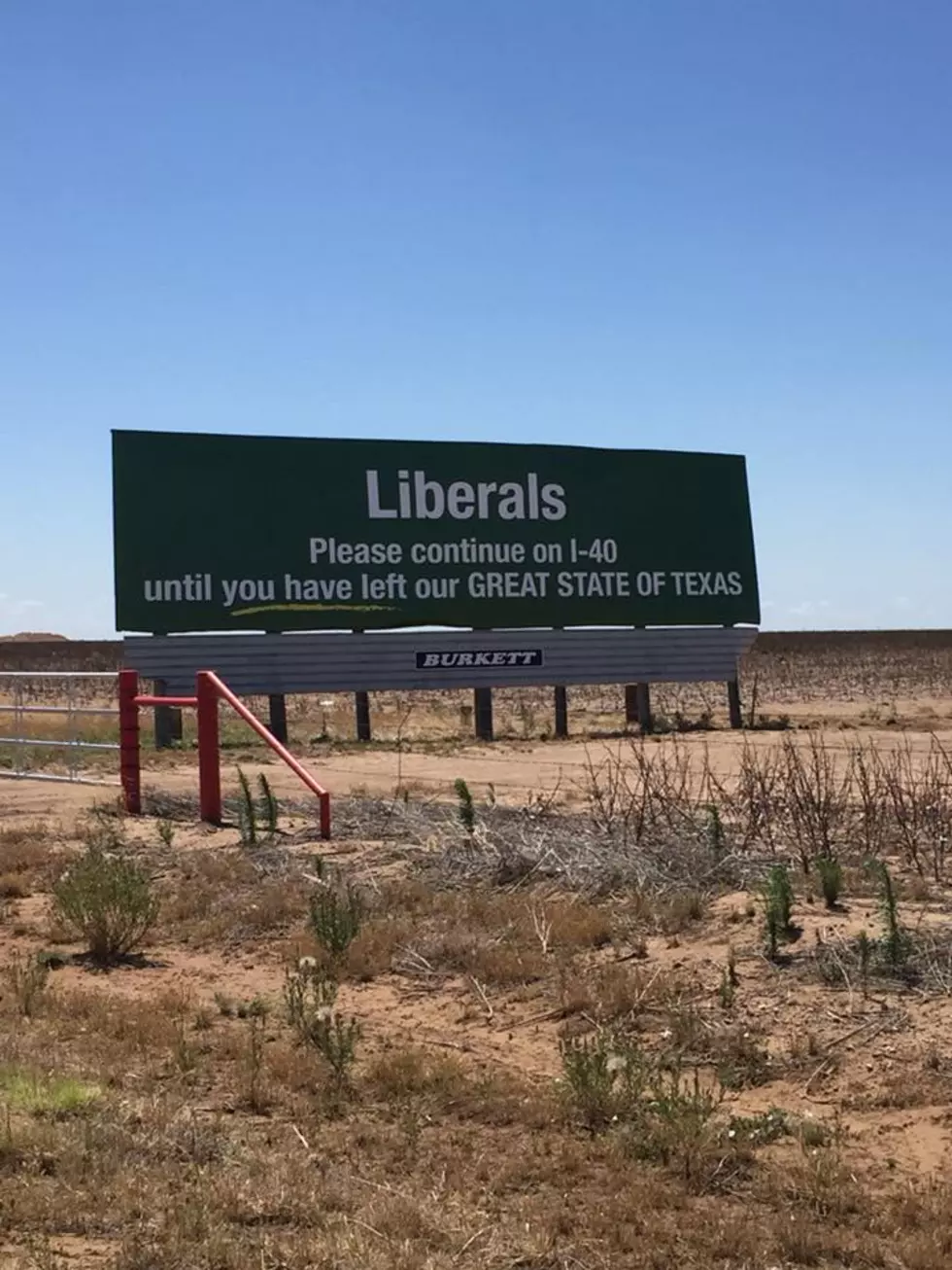 Texas Billboard Tells Liberals To Keep Driving Until They Leave the State
