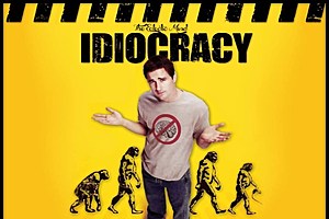 &#8220;Idiocracy&#8221; Writer Believes His Movie is Coming True