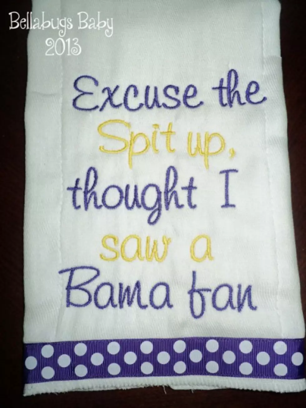 LSU &#8216;Excuse the Spit Up, I thought I Saw a Bama Fan&#8217; Baby Bib