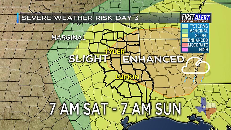 Severe Weather Potential In East Texas Saturday Afternoon