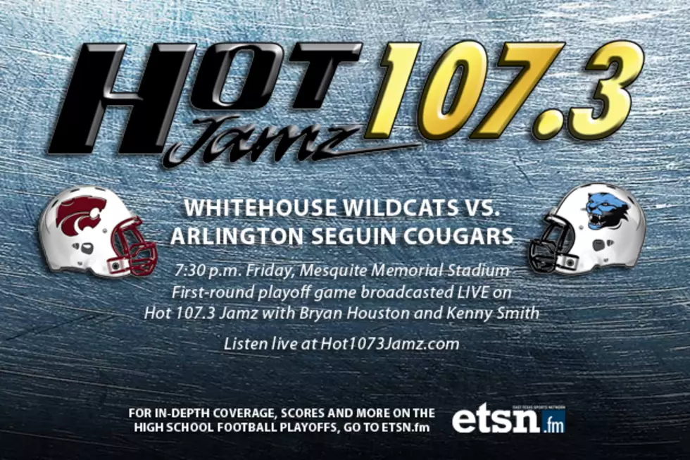 Hot 107.3 Jamz Broadcasting Whitehouse&#8217;s Playoff Game With Arlington Seguin on Friday Night
