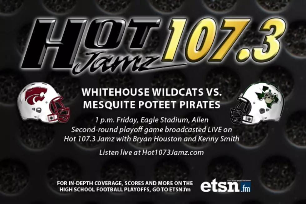 Whitehouse Faces Mesquite Poteet Friday in Third Round — Listen Live on Hot 107.3 Jamz