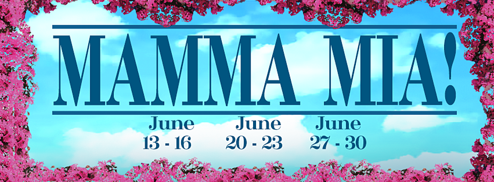 This Weekend Is Tyler Civic Theatre&#8217;s Opening Of &#8216;Mamma Mia!&#8217;