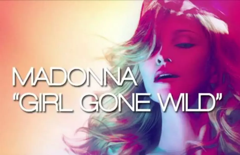 KISS New Music: Madonna “Girl Gone Wild” [VIDEO]