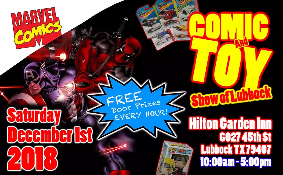 The Comic And Toy Show Of Lubbock Is This Saturday