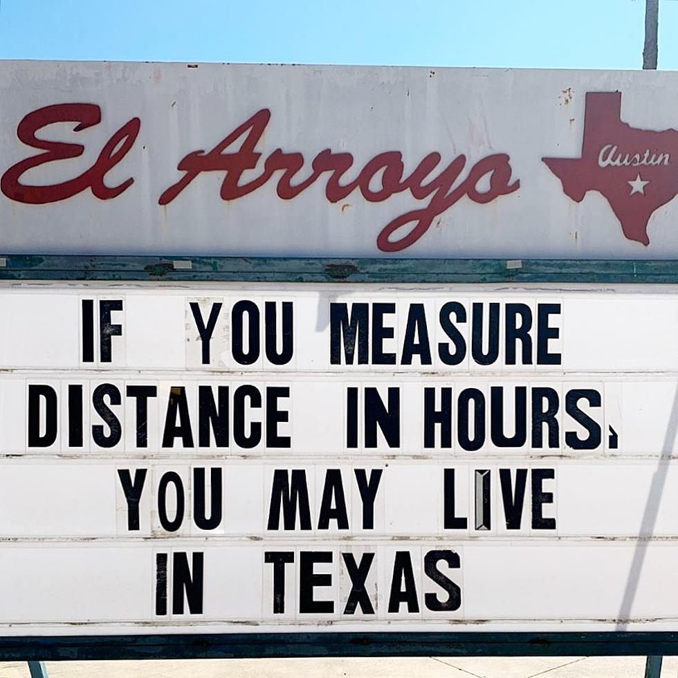 40 Things We&#8217;ve All Felt That This Texas Sign Says for Us