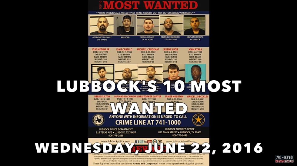 Lubbock’s 10 Most Wanted — Week of June 22, 2016