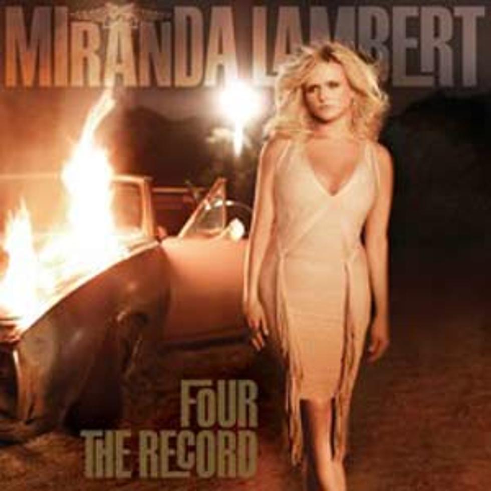 Miranda Lambert&#8217;s &#8216;Four the Record&#8217; Track Listing Revealed