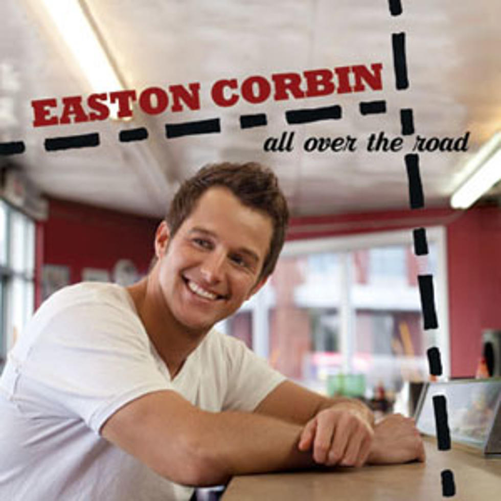 Easton Corbin Is &#8216;All Over the Road&#8217; With Sophomore Album